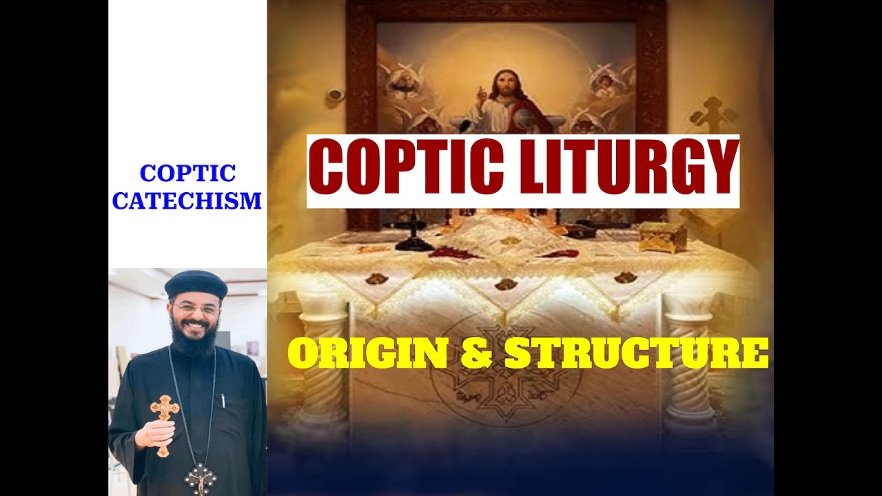 Coptic Liturgy Explained to Catechumens - Q&A - History and Structure - Fr. Joshua Gerges