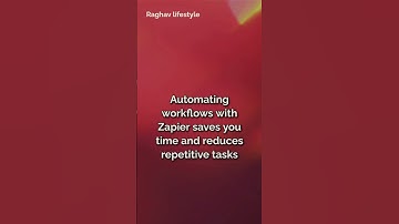 Streamline Your Life  Automate Workflows with Zapier Today!