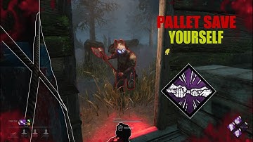 PALLET SAVING MY SELF WITH POWER STRUGGLE - DEAD BY DAYLIGHT