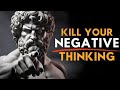 Kill Negative Thoughts Instantly 🔥 | Think Like Marcus Aurelius (Stoicism)