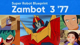 Zambot 3 '77, Super Robot Blueprint