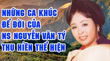 Những Sáng Tác Để Đời Của Ns Nguyễn Văn Tý do Thu Hiền thể hiện | Nhạc Trữ Tình Hay Nhất