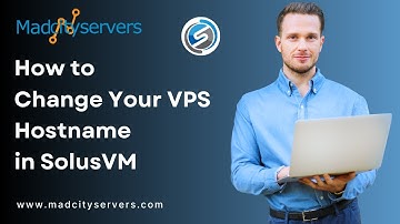 How to Change Hostname from SolusVM   Madcityservers