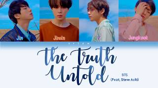 BTS (방탄소년단) - The Truth Untold (전하지 못한 진심) (Feat. Steve Aoki) (Color Coded Lyrics Han/Rom/Eng)