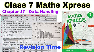 Class 7 Maths Xpress Chapter 17 Revision Time | Data Handling | Bar Graph | Double Bar Graph | CBSE
