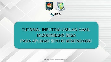 TUTORIAL INPUTING USULAN HASIL USULAN MUSRENBANG DESA PADA APLIKASI SIPD-RI KEMENDAGRI