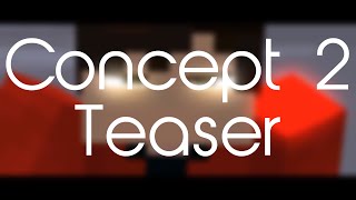 R E A L I T Y - Concept 2 [TEASER]