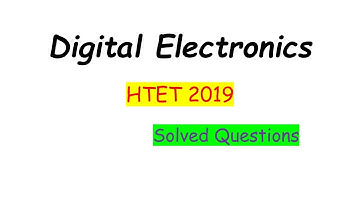 DIGITAL ELECTRONICS | 2019 | HTET | PREVIOUS YEAR SOLVED QUESTIONS | #HTET2020|#HTETCOMPUTERSCIENCE
