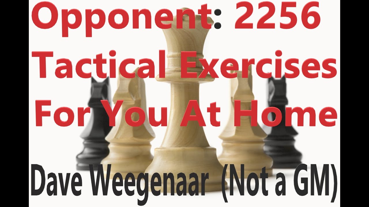 Opponent 2256 Visualization/Tactical Chess Exercises. - YouTube