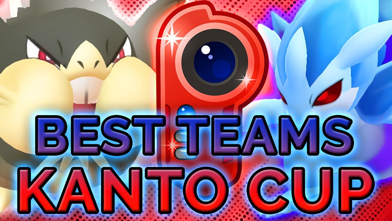 BEST TEAMS FOR THE KANTO CUP SOME NEW ADDITIONS ARE GOING TO BE
