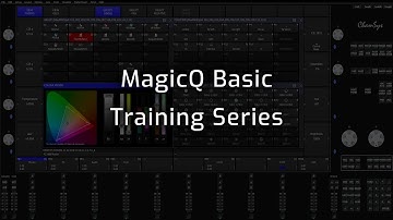 ChamSys MagicQ Basic Training: Introduction