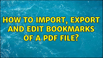 How to import, export and edit bookmarks of a pdf file? (8 Solutions!!)