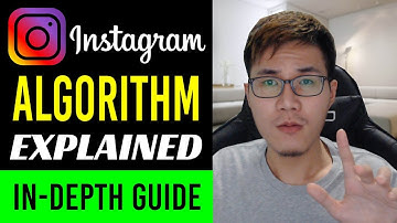 Explained: How The Instagram Algorithm Works - November 2019