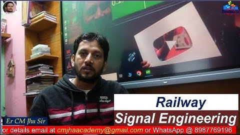 Railway Signal Engineering with Er CM Jha Sir