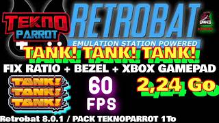 ⚠️RETROBAT 8.0.1 [ADD-ON  TEKNOPARROT] - TANK! TANK! TANK! [ NAMCO ES1 - 2009 ]⚠️FIX RATIO + BEZEL