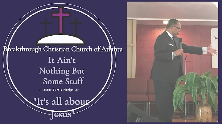 It Aint Nothing But Some Stuff by Pastor Curtis Ph...