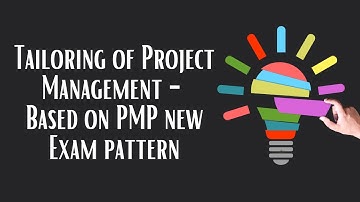 Tailoring of Project Management - Based on PMP new Exam pattern  | PMP | KalpaTharu Consulting