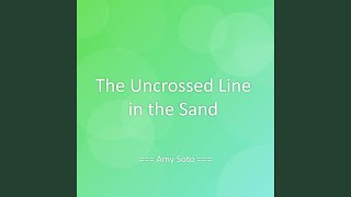 The Uncrossed Line in the Sand