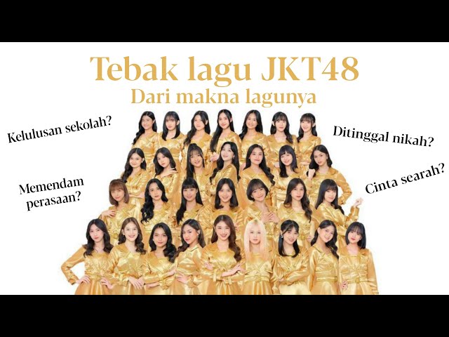 Tebak 5 Lagu JKT48 dari makna lagunya (Level Easy) | HINAHINUNU Games class=