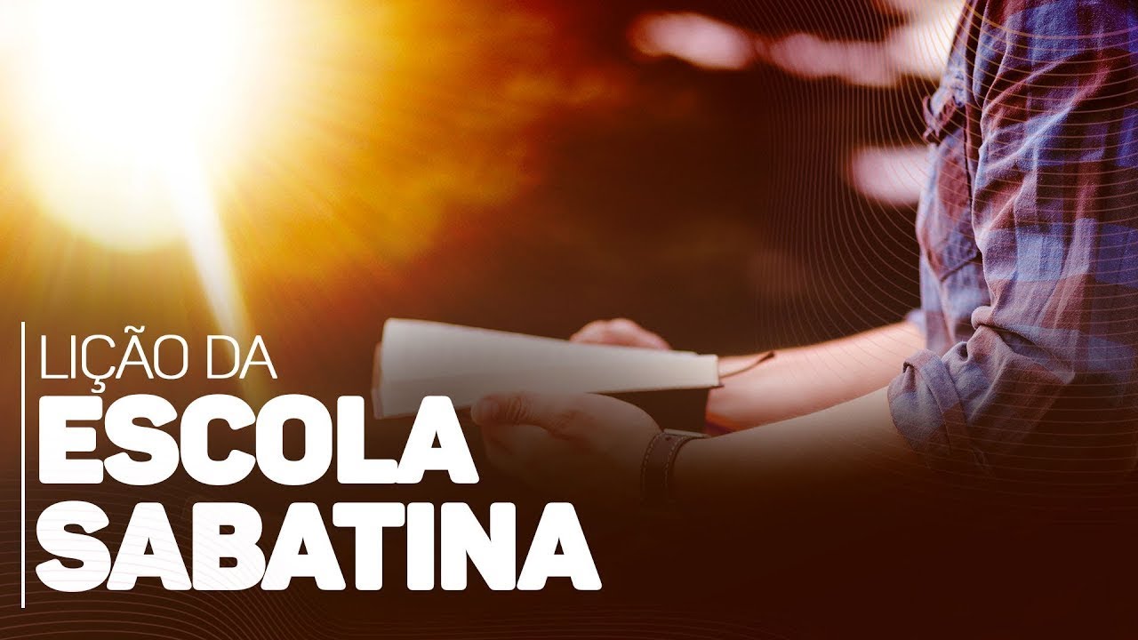 LIÇÃO DA ESCOLA SABATINA ADULTOS LIÇÃO 03 SEGUNDAFEIRA 15/01