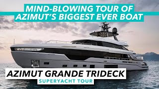 Mindblowing tour of Azimut's biggest boat ever! Azimut Grande Trideck tour | Motor Boat & Yachting