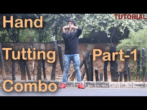 Basic Hand Tutting Combo for beginners (part 1)