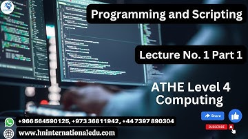 Programming and Scripting Lecture No. 01 Part 1 ATHE Level 4 Computing
