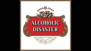 Alcoholic Disaster - One Step To The Grave