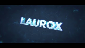 Laurox | Intro (Entry) | by DZZ GRPHCS