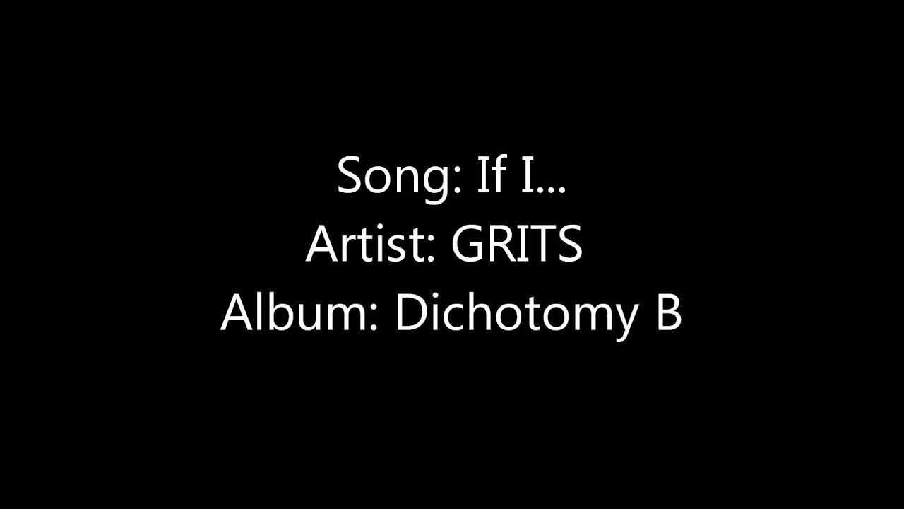 If I GRITS YouTube