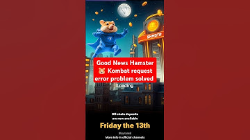 Good news Hamster 🐹 Kombat Problem Solved 👍 request error problem solved #hamsters  #hamsterkombat
