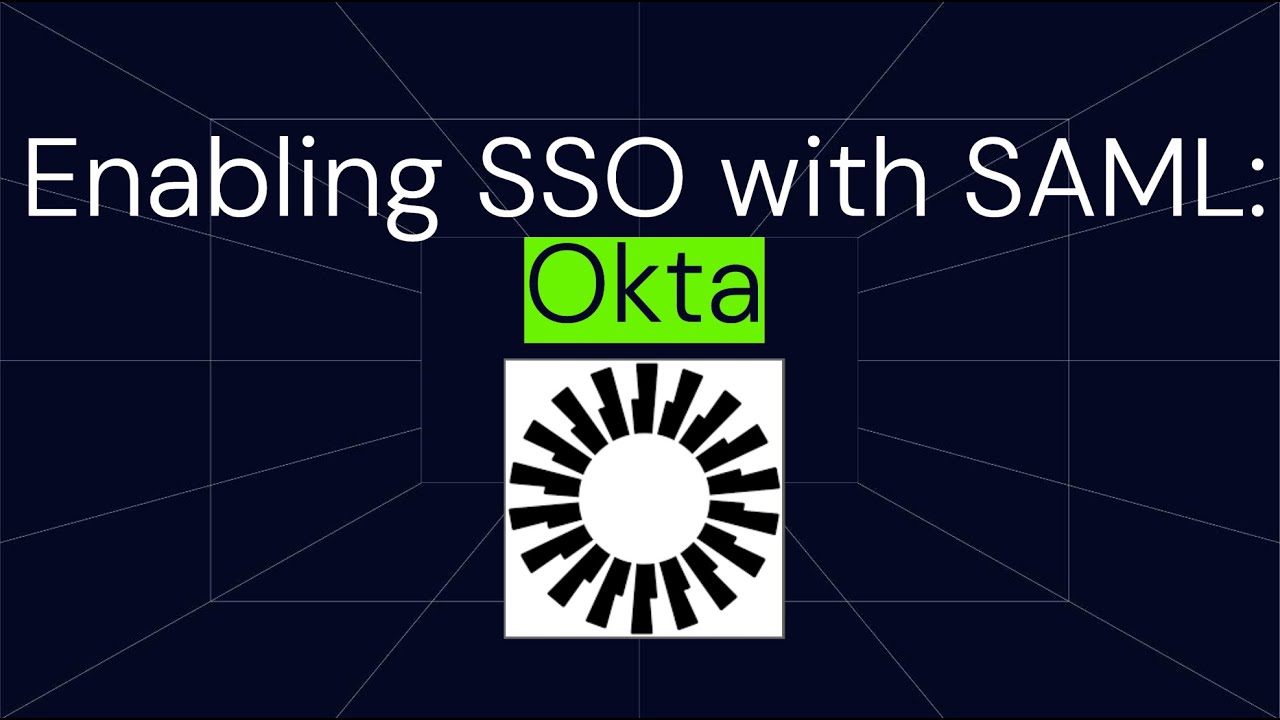 Enabling SSO with SAML using Okta - YouTube