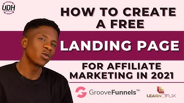 How To Create A Free Landing For Affiliate Marketing In 2024 |(Groovefunnels & Learnoflix Tutorial)