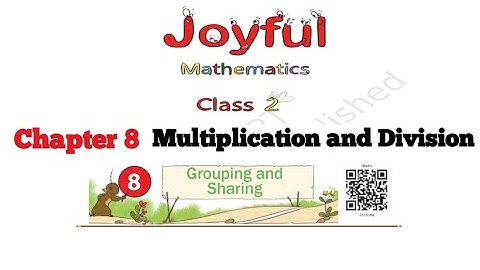NCERT Class 2 - Joyful Mathematics 2 | Chapter 8. Grouping and Sharing (Multiplication and Division)