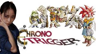 【クロノトリガー】色んな年代いってみるぞおおおお＃４【AKARI ISHIZUKA/石塚朱莉】 screenshot 3