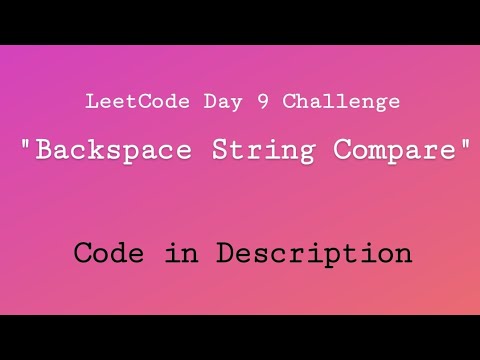Backspace String Compare || LeetCode || Competitive Coding || Code in Description