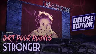Dirt Poor Robins - Stronger (Deluxe Edition - Official Audio and Lyrics)
