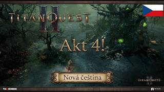 Titan Quest 2 - 4 Akt! | Nová čeština, nový obsah a pokec | Hardcore