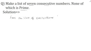 Make a list of seven consecutive numbers None of which is Prime