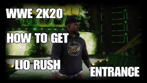 WWE 2K20 - HOW TO GET LIO RUSH ENTRANCE
