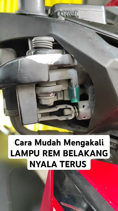 Cara Mudah Mengakali LAMPU REM BELAKANG NYALA TERUS #shorts  #mekanik #otomotif #bengkel #motor