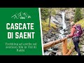 CASCATE DI SAENT: come arrivare | Trekking ad anello in Val di Rabbi fino a Malga Stablasolo