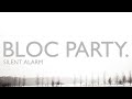 Bloc Party - Banquet (2004 RARE AUDIO)