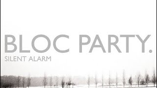 Bloc Party - Banquet (2004 RARE AUDIO)