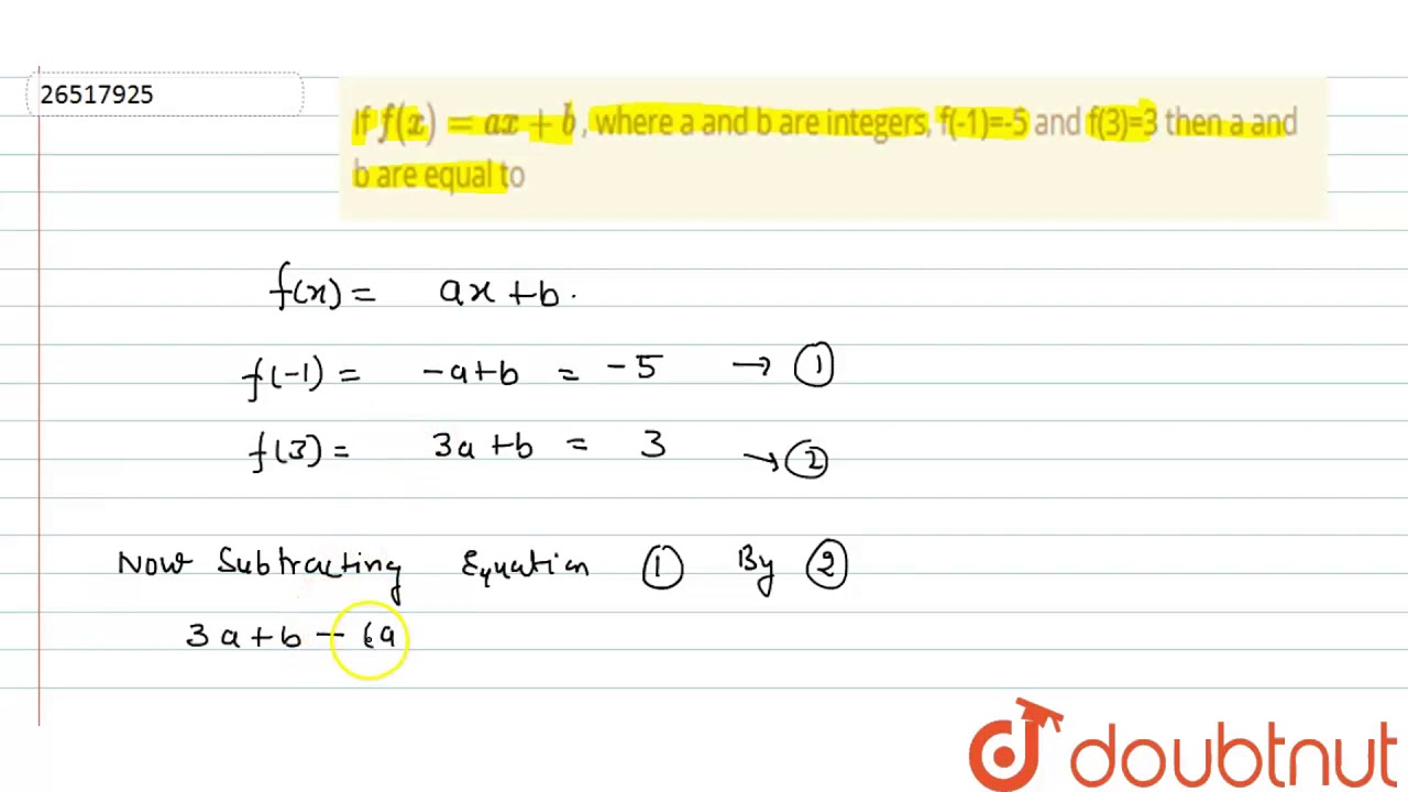 If F X Ax B Where A And B Are Integers F 1 5 And F 3 3 Then A And B Are Equal To Youtube