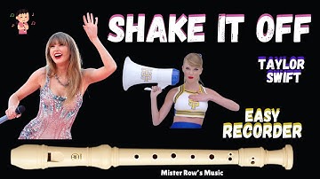 Taylor Swift | LEARN Recorder | Shake it Off | Notes B A G C