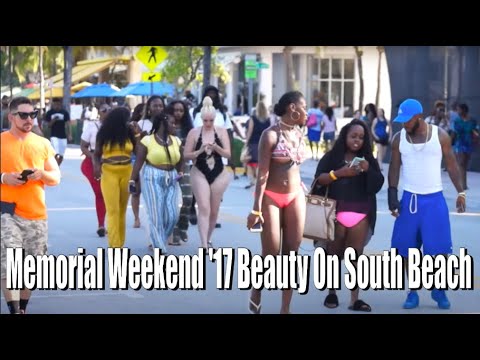 Memorial Weekend '17 Beauty On South Beach