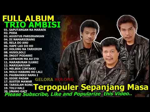 LAgu Batak Full Ambum Trio Ambisi Lagu Batak Terpopuler sepanjang masa