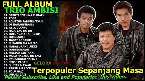 LAgu Batak Full Ambum Trio Ambisi Lagu Batak Terpopuler sepanjang masa