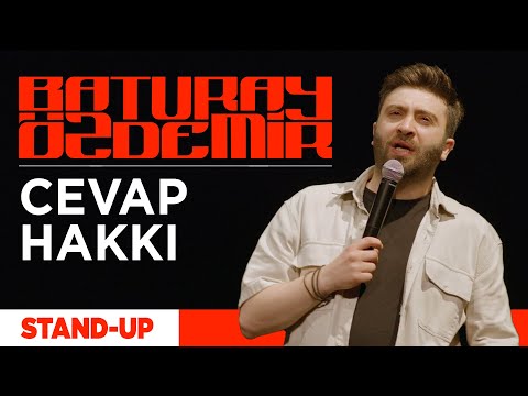 Baturay Özdemir - Cevap Hakkı | Stand-up Gösterisi